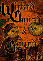 Wicked Gourd & Gourd Head - Creatures for Mork Borg