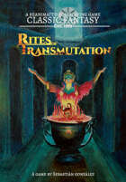 Rites of Transmutation