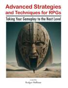 Advanced Strategies and Techniques for RPGs: Taking Your Gameplay to the Next Level