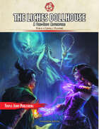 The Liches Dollhouse - One Shot 5e Dungeon