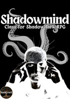 Shadowmind Class