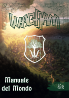 Manuale del Mondo di Wagham - Ambientazione e supplemento alla 5e