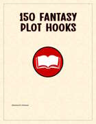 150 Fantasy Plot Hooks