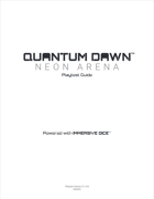 QUANTUM DAWN Neon Arena Playtest Guide (Printer Friendly)