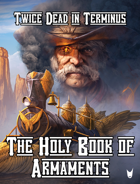 The Holy Book of Armaments - Wild West 5E Options