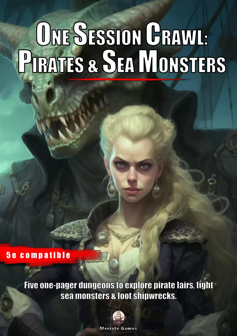 One Session Crawl: Pirates & Sea Monsters - Meriate Games | DriveThruRPG