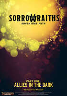 Sorrowwraiths Adventure Path | Part One: Allies in the Dark (Pathfinder 2e)