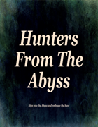 Hunters From the Abyss