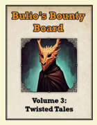 Bulio's Bounty Board: Volume 3