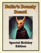 Bulio's Bounty Board: Special Holiday Edition
