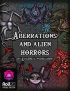 Aberrations and Alien Horrors for Roll20 VTT