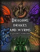 Dragons, Drakes and Wyrms