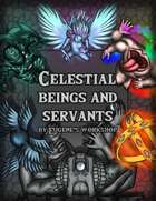 Celestial Beings and Servants