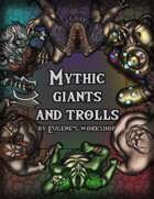 Mythic Giants and Trolls