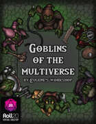 Goblins of the Multiverse for Roll20 VTT