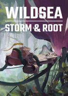 The Wildsea: Storm & Root