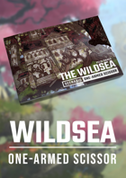 The Wildsea: One-Armed Scissor