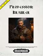 Profession: Brawler for Dragonbane / Drakar och Demoner