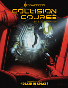 Collision Course: Adventure for Death in Space
