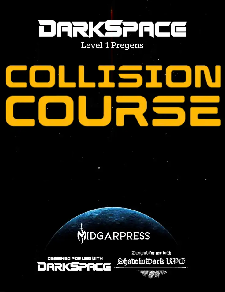 DarkSpace Pregens — Level 1: Collision Course