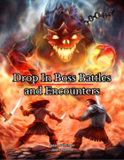 Drop In Boss Battles and Encounters
