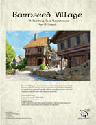 Barnseed Village: A Setting for Resistance