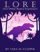LORE (Live Online Raptor Experience)