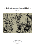 Tales from the Mead Hall - Part One