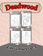 Deadwood Zineventures [BUNDLE]