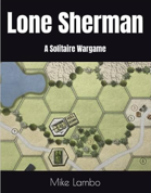 Lone Sherman: A Solitaire Wargame