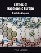 Battles of Napoleonic Europe: A Solitaire Wargame