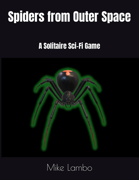 Spiders from Outer Space: A Solitaire Sci-Fi Game