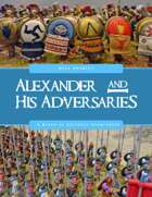 Alexander and His Adversaries