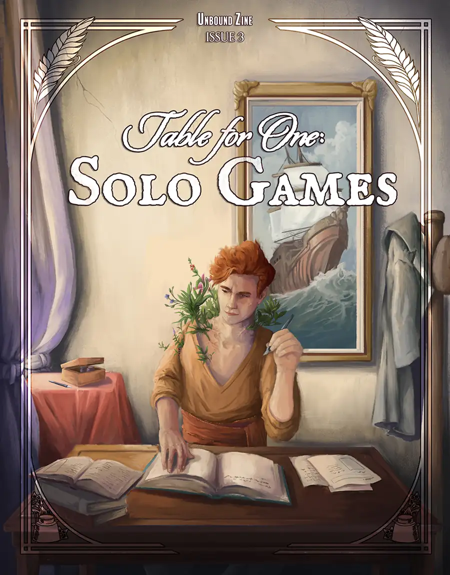 Unbound Zine #4: Table For One - Solo Games