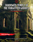 Pathfinder 1E One Shot Adventure - Shadowed Temple of the Forgotten Goddess