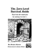 The Zero Level Survival Guide