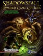 Shadowsfall: Favored Class Options (PFRPG)