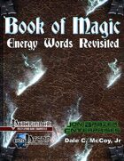Book of Magic: Energy Words Revisited (PFRPG)