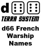 d66 Terra System: French Warship Names