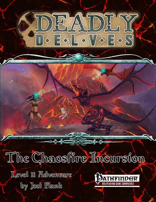 Deadly Delves: The Chaosfire Incursion (PFRPG) - Jon Brazer Enterprises ...