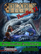 Deadly Delves Bundle II: Even Deadlier and Even Delvier [BUNDLE]