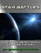 Star Battles: Dusk on Inhabited World Space Battle Map (VTT)