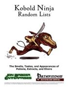 Kobold Ninja Random Lists: Smells, Tastes, and Appearances of Potions, Extracts, and Elixirs (PFRPG)