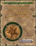Book of the River Nations: Exploration and Kingdom Building (PFRPG)