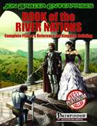 Book of the River Nations: Complete Player's Reference for Kingdom Building (PFRPG)