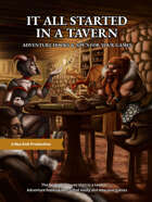 It All Started In A Tavern - Adventure Hooks & NPC's For Your Games