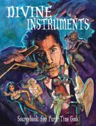 Divine Instruments (for Part-Time Gods)