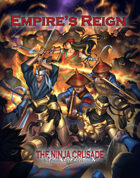 Empire’s Reign (for The Ninja Crusade 2nd Edition)