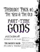 Theology Pack #1: The New & The Old (for Part-Time Gods)