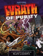 Wrath of Purity: A 3-Part Adventure for Part-Time Gods Second Edition